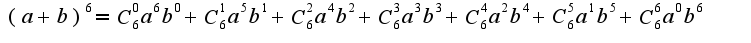 $(a+b)^{6}=C_{6}^{0}a^{6}b^{0}+C_{6}^{1}a^{5}b^1+C_{6}^{2}a^{4}b^{2}+C_{6}^{3}a^{3}b^3+C_{6}^{4}a^{2}b^4+C_{6}^{5}a^{1}b^5+C_{6}^{6}a^{0}b^6$