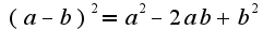 $(a-b)^2=a^2-2ab+b^2$