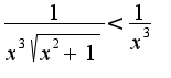 $\frac{1}{x^3\sqrt{x^2+1}}<\frac{1}{x^3}$
