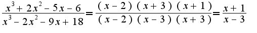 $\frac{x^3+2x^2-5x-6}{x^3-2x^2-9x+18}=\frac{(x-2)(x+3)(x+1)}{(x-2)(x-3)(x+3)}=\frac{x+1}{x-3}$
