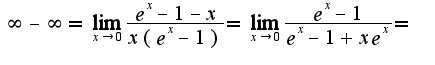 $\infty-\infty=\lim_{x\rightarrow 0}\frac{e^{x}-1-x}{x(e^{x}-1)}=\lim_{x\rightarrow 0}\frac{e^{x}-1}{e^{x}-1+xe^{x}}=$