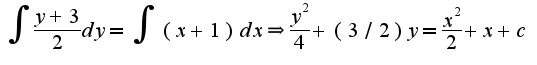 $\int\frac{y+3}{2}dy=\int(x+1)dx\Rightarrow \frac{y^2}{4}+(3/2)y=\frac{x^2}{2}+x+c$