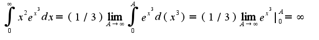 $\int_{0}^{\infty}x^2e^{x^3}dx=(1/3)\lim_{A\rightarrow \infty}\int_{0}^{A}e^{x^3}d(x^3)=(1/3)\lim_{A\rightarrow \infty}e^{x^3}|_{0}^{A}=\infty$