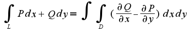 $\int_{L}Pdx+Qdy=\int\int_{D}(\frac{\partial Q}{\partial x}-\frac{\partial P}{\partial y})dxdy$