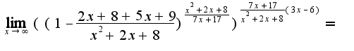 $\lim_{x\rightarrow \infty}((1-\frac{2x+8+5x+9}{x^2+2x+8})^{\frac{x^2+2x+8}{7x+17}})^{\frac{7x+17}{x^2+2x+8}(3x-6)}=$