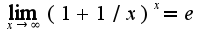 $\lim_{x\rightarrow \infty}(1+1/x)^x=e$