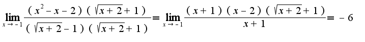 $\lim_{x\rightarrow -1}\frac{(x^2-x-2)(\sqrt{x+2}+1)}{(\sqrt{x+2}-1)(\sqrt{x+2}+1)}=\lim_{x\rightarrow -1}\frac{(x+1)(x-2)(\sqrt{x+2}+1)}{x+1}=-6$