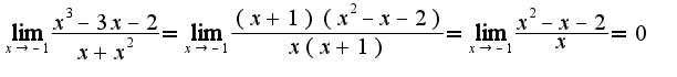 $\lim_{x\rightarrow -1}\frac{x^3-3x-2}{x+x^2}=\lim_{x\rightarrow -1}\frac{(x+1)(x^2-x-2)}{x(x+1)}=\lim_{x\rightarrow -1}\frac{x^2-x-2}{x}=0$