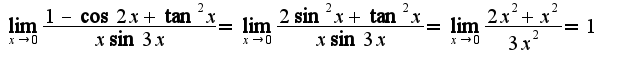 $\lim_{x\rightarrow 0}\frac{1-\cos 2x+\tan^2 x}{x\sin 3x}=\lim_{x\rightarrow 0}\frac{2\sin^2 x+\tan^2 x}{x\sin 3x}=\lim_{x\rightarrow 0}\frac{2x^2+x^2}{3x^2}=1$