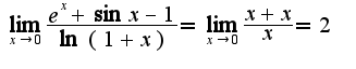 $\lim_{x\rightarrow 0}\frac{e^{x}+\sin x-1}{\ln(1+x)}=\lim_{x\rightarrow 0}\frac{x+x}{x}=2$