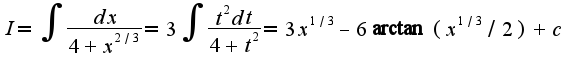 $I=\int\frac{dx}{4+x^{2/3}}=3\int\frac{t^2dt}{4+t^2}=3x^{1/3}-6\arctan( x^{1/3}/2)+c$