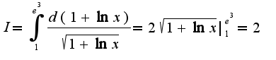 $I=\int_{1}^{e^{3}}\frac{d(1+\ln x)}{\sqrt{1+\ln x}}=2\sqrt{1+\ln x}|_{1}^{e^{3}}=2$