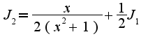 $J_{2}=\frac{x}{2(x^2+1)}+\frac{1}{2}J_{1}$