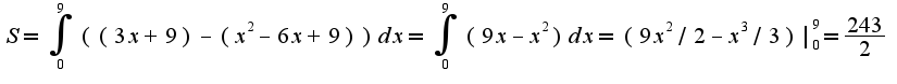 $S=\int_{0}^{9}((3x+9)-(x^2-6x+9))dx=\int_{0}^{9}(9x-x^2)dx=(9x^2/2-x^3/3)|_{0}^{9}=\frac{243}{2}$