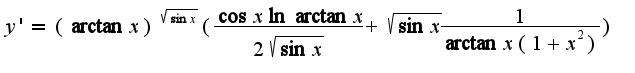$y'=(\arctan x)^{\sqrt{\sin x}}(\frac{\cos x\ln \arctan x}{2\sqrt{\sin x}}+\sqrt{\sin x}\frac{1}{\arctan x(1+x^2)})$