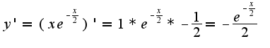 $y'=(x e^{-\frac{x}{2}})'=1*e^{-\frac{x}{2}}*{-\frac{1}{2}}={-\frac{e^{-\frac{x}{2}}}{2}}$