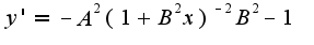 $y'=-A^2(1+B^2x)^{-2}B^2-1$