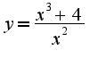$y=\frac{x^3+4}{x^2}$