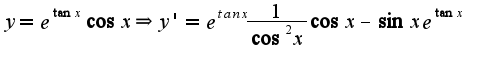$y=e^{\tan x}\cos x\Rightarrow y'=e^{tan x}\frac{1}{\cos^2 x}\cos x-\sin xe^{\tan x}$
