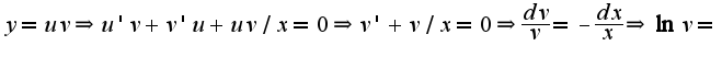 $y=uv\Rightarrow u'v+v'u+uv/x=0\Rightarrow v'+v/x=0\Rightarrow \frac{dv}{v}=-\frac{dx}{x}\Rightarrow \ln v=$