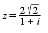 $z= \frac {2 \sqrt {2}}{1+i}$