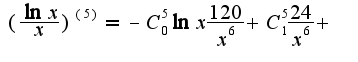 $(\frac{\ln x}{x})^{(5)}=-C_{0}^{5}\ln x\frac{120}{x^6}+C_{1}^{5}\frac{24}{x^6}+$