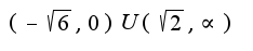 $(-\sqrt{6},0)U(\sqrt{2},\propto)$
