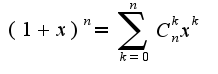 $(1+x)^{n}=\sum_{k=0}^{n}C_{n}^{k}x^{k}$
