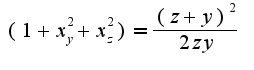 $(1+x_{y}^2+x_{z}^2)=\frac{(z+y)^2}{2zy}$
