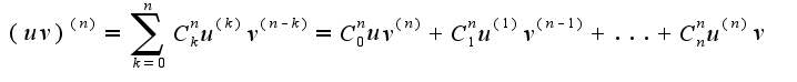 $(uv)^{(n)}=\sum_{k=0}^{n}C_{k}^{n}u^{(k)}v^{(n-k)}=C_{0}^{n}uv^{(n)}+C_{1}^{n}u^{(1)}v^{(n-1)}+...+C_{n}^{n}u^{(n)}v$