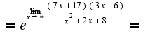 $=e^{\lim_{x\rightarrow \infty}\frac{(7x+17)(3x-6)}{x^2+2x+8}}=$