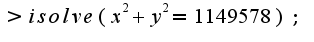 $>isolve(x^2+y^2 = 1149578);$