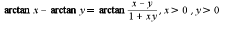 $\arctan x-\arctan y=\arctan\frac{x-y}{1+xy},x>0,y>0$