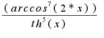 $\frac{(arccos^7(2*x))}{th^5(x)}$