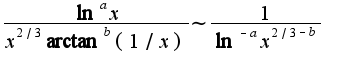 $\frac{\ln^{a} x}{x^{2/3}\arctan^{b}(1/x)}\sim\frac{1}{\ln^{-a}x^{2/3-b}}$
