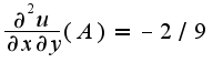 $\frac{\partial^2 u}{\partial x\partial y}(A)=-2/9$