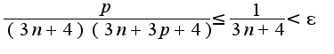 $\frac{p}{(3n+4)(3n+3p+4)}\leq\frac{1}{3n+4}<\epsilon$