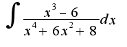 $\int\frac{x^3-6}{x^4+6x^2+8}dx$