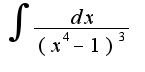 $\int{\frac{dx}{(x^4-1)^3}}$