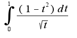 $\int_{0}^{1}\frac{(1-t^2)dt}{\sqrt{t}}$