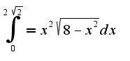 $\int_{0}^{2\sqrt{2}}=x^2\sqrt{8-x^2}dx$