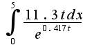 $\int_{0}^{5}\frac{11.3 tdx}{e^{0.417 t}}$