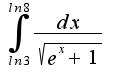 $\int_{ln3}^{ln8}\frac{dx}{\sqrt{e^x+1}}$