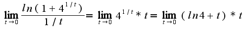 $\lim_{t \to 0} \frac{ln (1+4^{1/t})}{1/t} = \lim_{t\to 0} {4^{1/t} * t} = \lim_{t \to 0} (ln4 + t)*t$