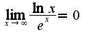 $\lim_{x\rightarrow\infty}\frac{\ln x}{e^{x}}=0$