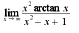 $\lim_{x\rightarrow\infty}\frac{x^{2}\arctan{x}}{x^{2}+x+1}$