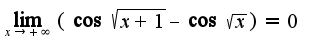 $\lim_{x\rightarrow +\infty}(\cos\sqrt{x+1}-\cos\sqrt{x})=0$