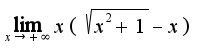 $\lim_{x\rightarrow +\infty}x(\sqrt{x^2+1}-x)$