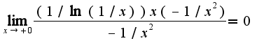 $\lim_{x\rightarrow +0}\frac{(1/\ln(1/x))x(-1/x^2)}{-1/x^2}=0$