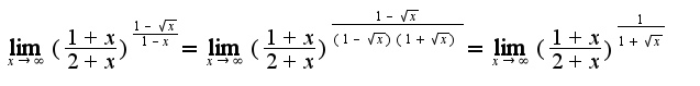$\lim_{x\rightarrow \infty}(\frac{1+x}{2+x})^{\frac{1-\sqrt{x}}{1-x}}=\lim_{x\rightarrow \infty}(\frac{1+x}{2+x})^{\frac{1-\sqrt{x}}{(1-\sqrt{x})(1+\sqrt{x})}}=\lim_{x\rightarrow \infty}(\frac{1+x}{2+x})^{\frac{1}{1+\sqrt{x}}}$